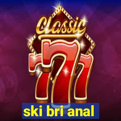 ski bri anal